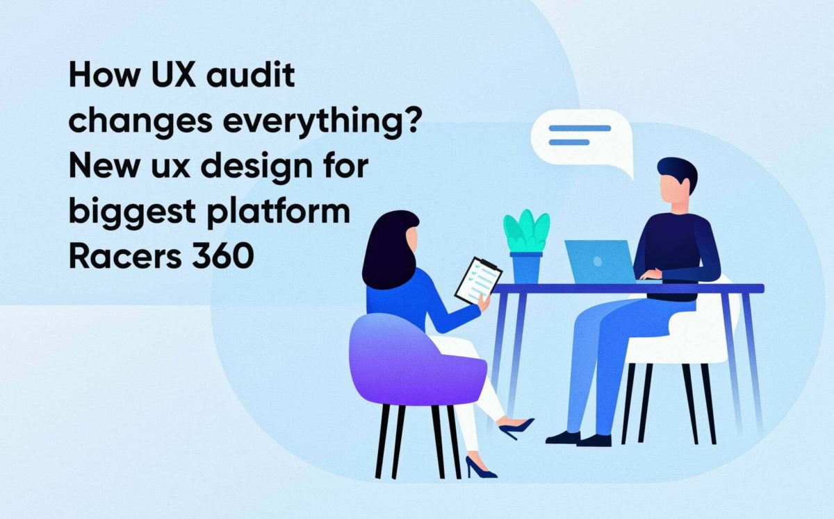 How UX audit changes everything? Creating new UX design for the biggest motorsports coaching platform Racers360
