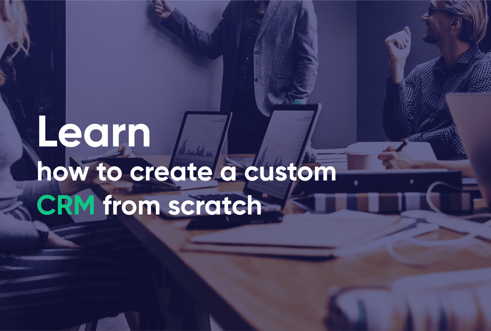 Practical Guide on Real Estate CRM Software Development