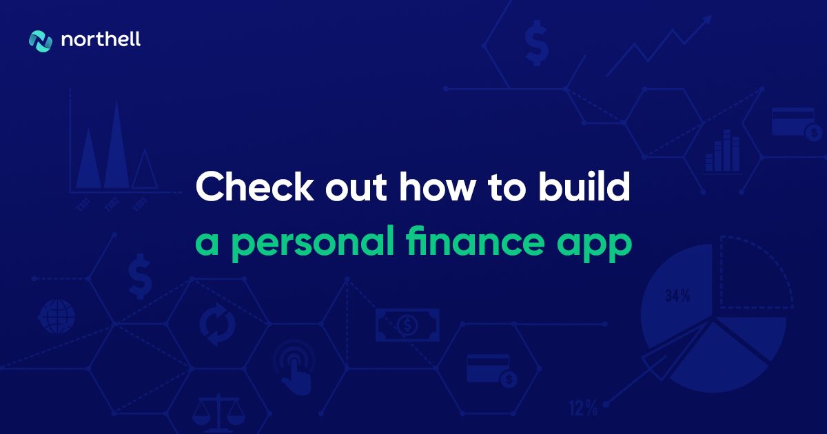 How to Build a Personal Finance App in 2023 [a Step-by-Step Guide]