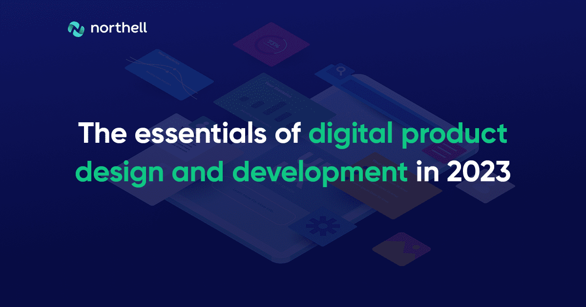 Quick Guide to Digital Product Design and Development [Based on 150+ Cases]