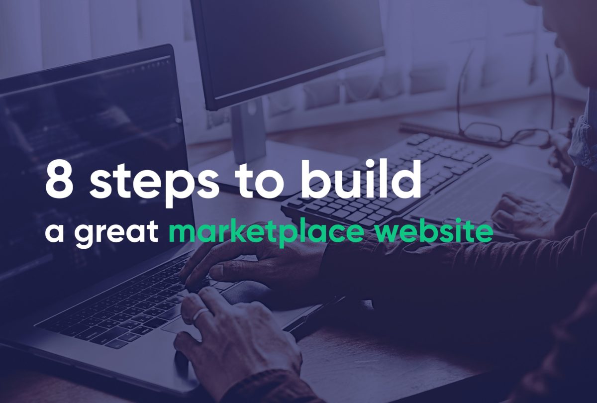 8 steps to build a great marketplace website 1