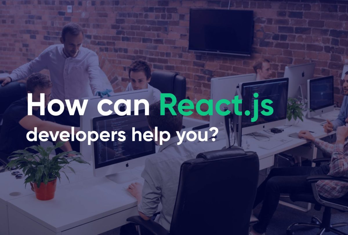 How can React.js developers help you min