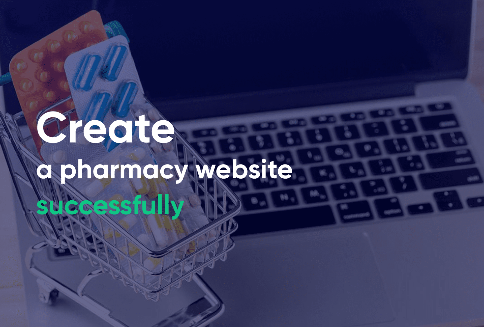 Create a pharmacy website successfully