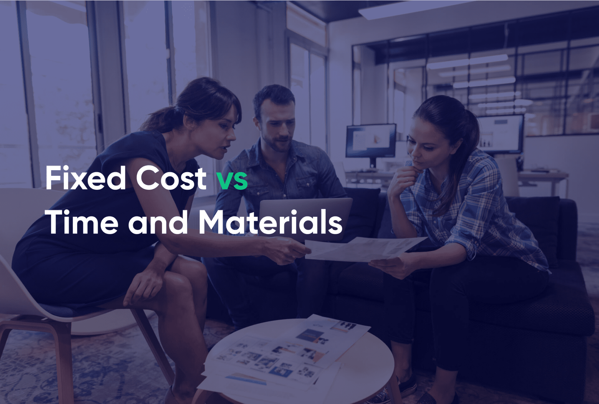 Fixed Cost vs Time and Materials