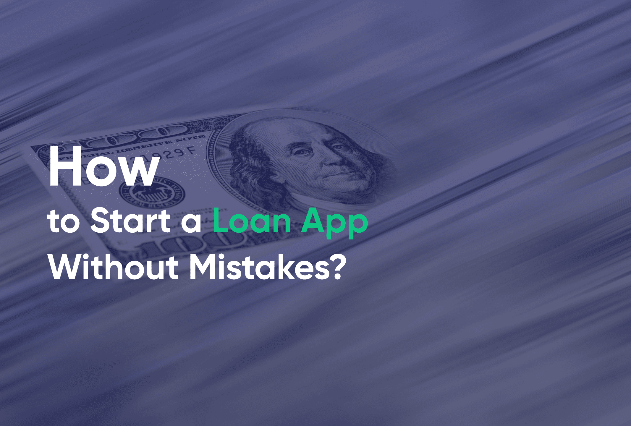 How to Start a Loan App Without Mistakes