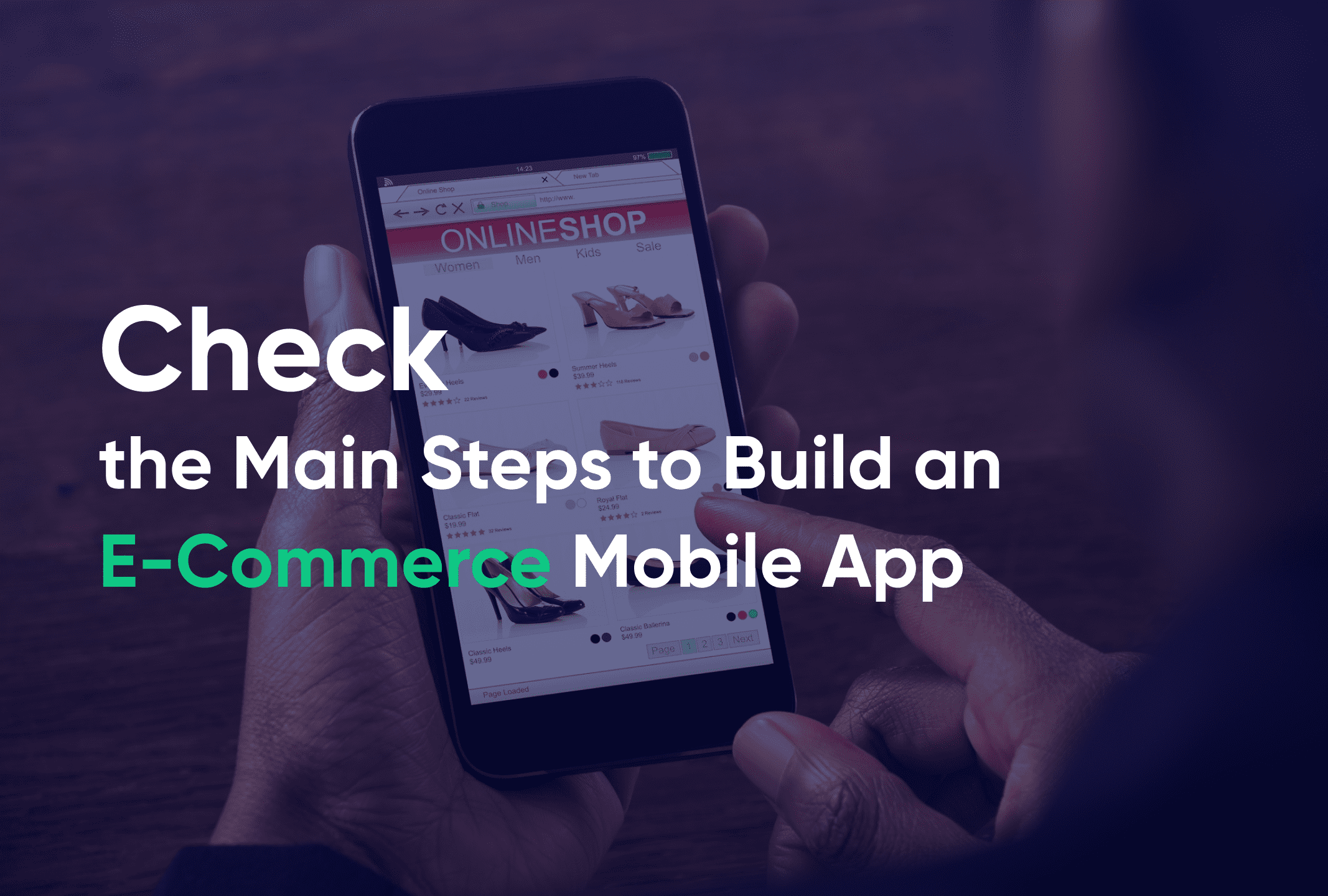 Check the Main Steps to Build an E Commerce Mobile App 2