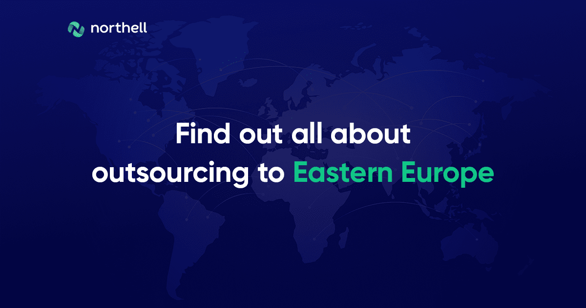 Why Should You Outsource to Eastern Europe